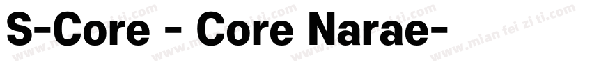S-Core - Core Narae字体转换
